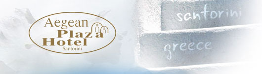 Aegean Plaza Hotels in Santorini